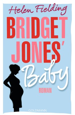 [Bridget Jones 03] • Bridget Jones' Baby